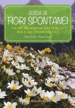 Guida ai fiori spontanei - Ferioli, Eliana