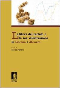 Cover La filiera del tartufo e la sua valorizzazione in Toscana e Abruzzo