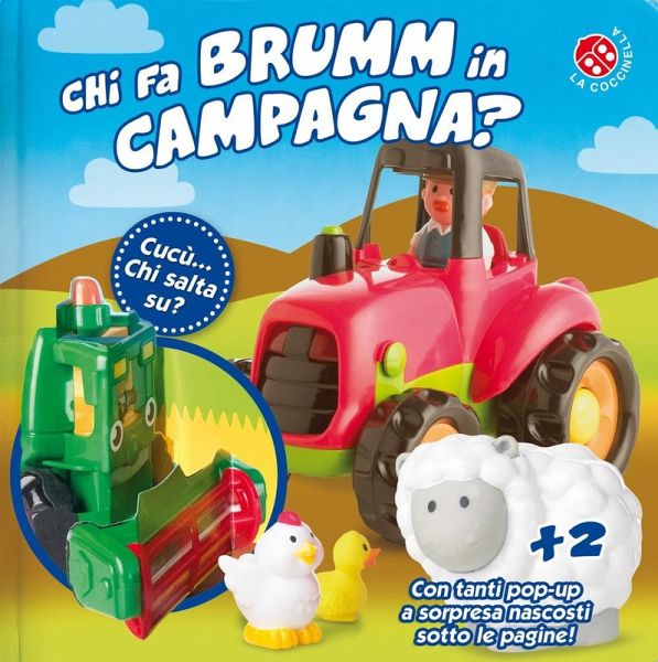 Chi fa brumm in campagna? Cucù... chi salta su? Libro pop-up Chi fa brumm in campagna? Cucù... chi salta su? Libro pop-up