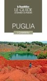 Puglia. I cammini. Le guide ai sapori e ai piaceri
