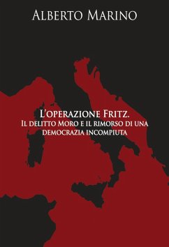 Cover L' operazione Fritz. Il delitto Moro e il rimorso di una democrazia incompiuta
