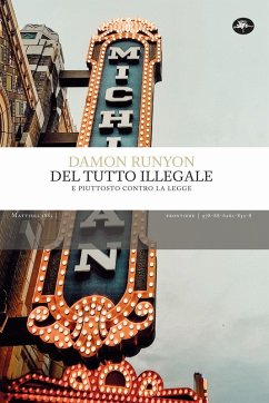 Del tutto illegale. E piuttosto contro la legge - Runyon, Damon