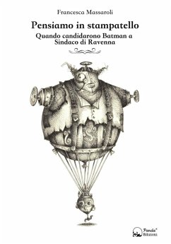 Cover Pensiamo in stampatello. Quando candidarono Batman a sindaco di Ravenna