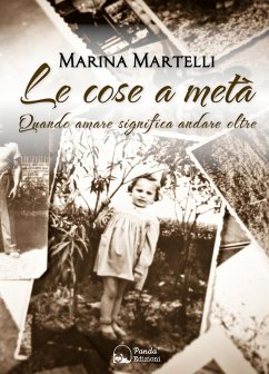 Cover Le cose a metà. Quando amare significa andare oltre