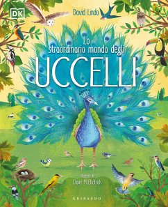 Lo straordinario mondo degli uccelli - Lindo, David