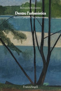 Cover Dentro l'urbanistica. Ricerca e progetto, tecniche e storia