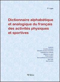 Cover Dictionnaire alphabétique et analogique du français des activités physiques et sportives