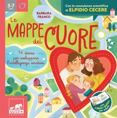 Cover Le mappe del cuore. 14 storie per sviluppare l'intelligenza emotiva. Con la consulenza scientifica di Elpidio Cecere
