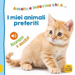 I miei animali preferiti. Ascolta e indovina chi è... Accarezza e ascolta!