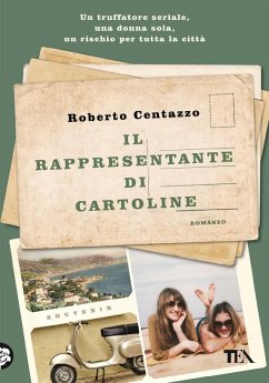 Il rappresentante di cartoline. Le storie di Cala Marina - Centazzo, Roberto