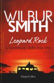 Leopard Rock. L'avventura della mia vita Leopard Rock. L'avventura della mia vita