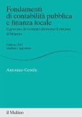 Fondamenti di contabilità pubblica e finanza locale. Il governo dei comuni attraverso il sistema di bilancio Fondamenti di contabilità pubblica e finanza locale. Il governo dei comuni attraverso il sistema di bilancio