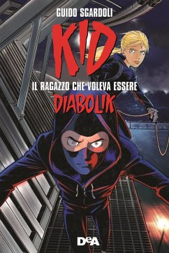 Cover Kid. Il ragazzo che voleva essere Diabolik