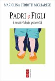 Padri e figli. I sentieri della paternità Padri e figli. I sentieri della paternità