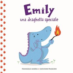 Emily una draghetta speciale - Marra, Francesca