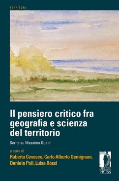 Cover Il pensiero critico fra geografia e scienza del territorio. Scritti su Massimo Quaini