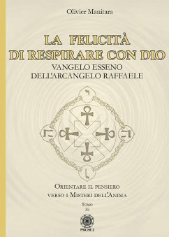 Cover La felicità di respirare con Dio. Vangelo esseno dell'Arcangelo Raffaele