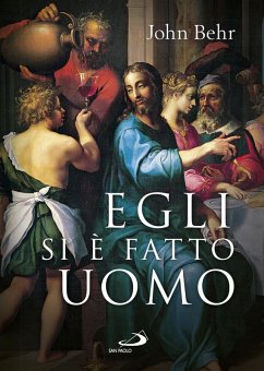 Cover Egli si è fatto uomo. Meditazioni sull'antropologia cristiana in parole e immagini