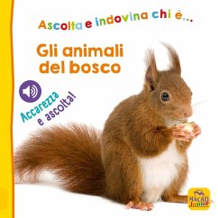 Cover Gli animali del bosco. Ascolta e indovina chi è... Accarezza e ascolta!