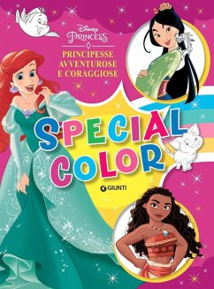 Cover Principesse avventurose e coraggiose. Disney Princess. Special color