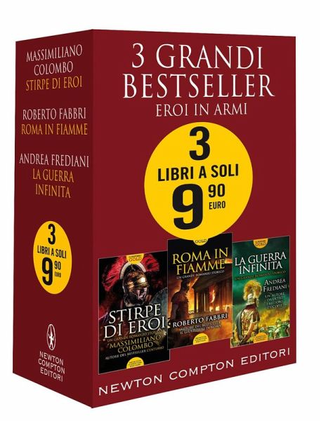 3 grandi bestseller. Eroi in armi: Stirpe di eroi-Roma in fiamme-La guerra infinita 3 grandi bestseller. Eroi in armi: Stirpe di eroi-Roma in fiamme-La guerra infinita