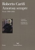 Amorosa sempre. Poesie (1980-2018) Amorosa sempre. Poesie (1980-2018)