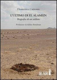Cover L' ultimo di El Alamein. Biografia di un soldato