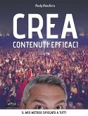 Crea contenuti efficaci. Il mio metodo spiegato a tutti Crea contenuti efficaci. Il mio metodo spiegato a tutti