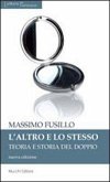 L' altro e lo stesso. Teoria e storia del doppio