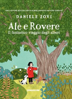 Cover Ale e Rovere. Il fantastico viaggio degli alberi