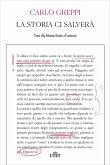 La storia ci salverà. Una dichiarazione d'amore La storia ci salverà. Una dichiarazione d'amore