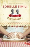 Pane e roba dolce Pane e roba dolce