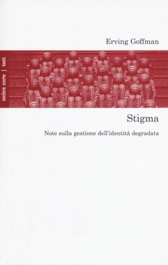 Stigma. Note sulla gestione dell'identità degradata - Goffman, Erving