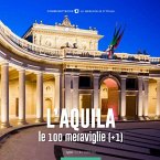 L'Aquila, le 100 meraviglie (+1)