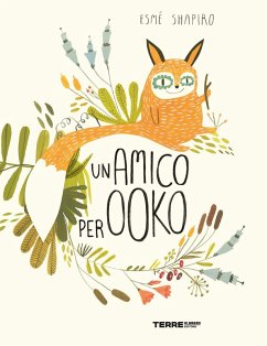 Un amico per Ooko - Shapiro, Esmé