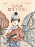 La casa degli uccelli La casa degli uccelli