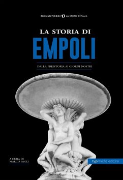 Cover La storia di Empoli. Dalla preistoria ai giorni nostri