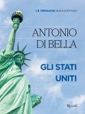 Le immagini raccontano. Gli Stati Uniti Le immagini raccontano. Gli Stati Uniti