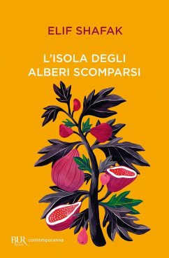L' isola degli alberi scomparsi - Shafak, Elif