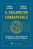 Il chilometro consapevole. Definire la sostenibilità a partire dalla tavola