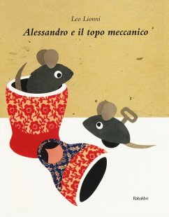Alessandro e il topo meccanico - Lionni, Leo