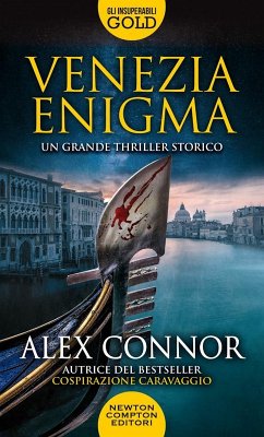 Venezia enigma. I lupi di Venezia - Connor, Alex