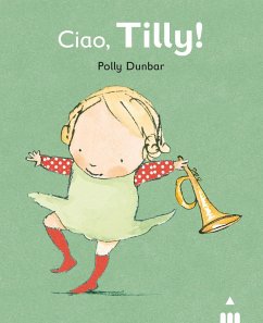 Ciao Tilly! - Dunbar, Polly