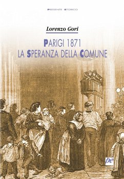 Parigi 1871, la speranza della Comune - Gori, Lorenzo
