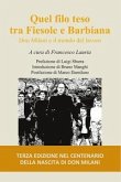 Quel filo teso tra Fiesole e Barbiana. Don Milani e il mondo del lavoro Quel filo teso tra Fiesole e Barbiana. Don Milani e il mondo del lavoro