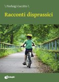 Racconti disprassici Racconti disprassici