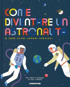 Cover Come diventare un astronauta o fare altri lavori spaziali. Con adesivi