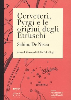 Cerveteri, Pyrgi e le origini degli Etruschi - de Nisco, Sabino