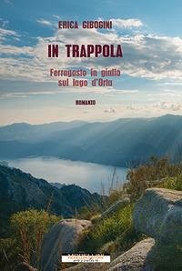 Cover In trappola. Ferragosto in giallo sul lago d'Orta