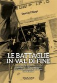 Le battaglie in Val di Fine Le battaglie in Val di Fine